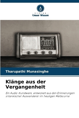 Kl&auml;nge aus der Vergangenheit - Tharupathi Munasinghe
