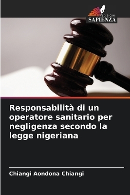 Responsabilità di un operatore sanitario per negligenza secondo la legge nigeriana