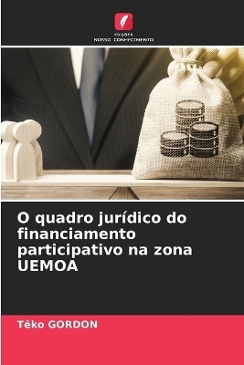 O quadro jur&iacute;dico do financiamento participativo na zona UEMOA - T&ecirc;ko GORDON