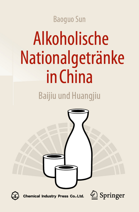 Alkoholische Nationalgetränke in China - Baoguo Sun