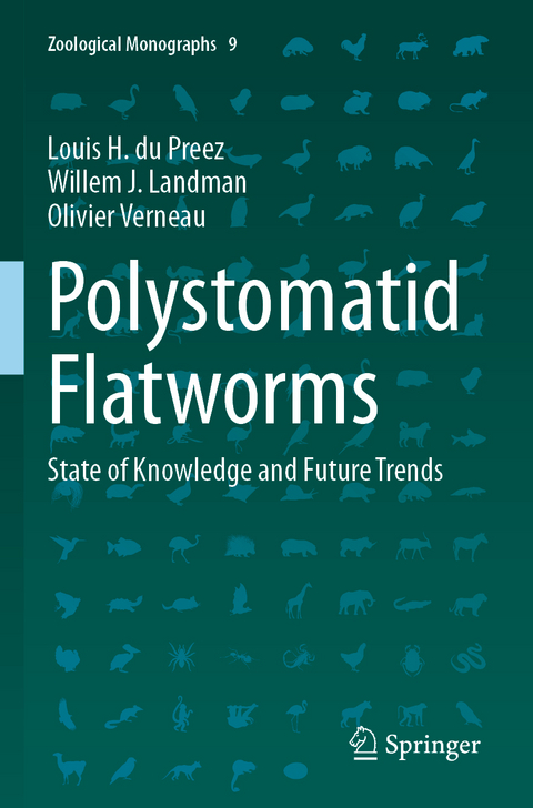 Polystomatid Flatworms - Louis H. du Preez, Willem J. Landman, Olivier Verneau