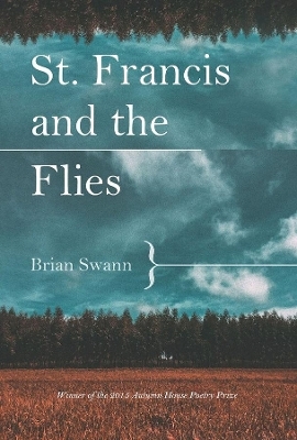 St. Francis and the Flies - Brian Swann