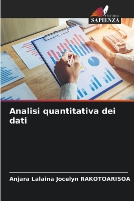 Analisi quantitativa dei dati - Anjara Lalaina Jocelyn Rakotoarisoa