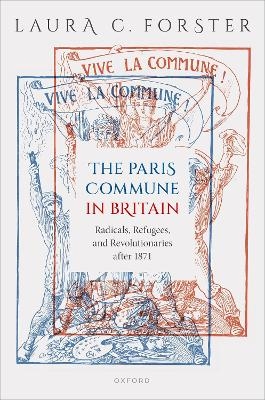 The Paris Commune in Britain - Laura C. Forster