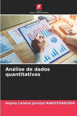 Análise de dados quantitativos - Anjara Lalaina Jocelyn Rakotoarisoa