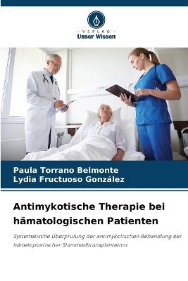 Antimykotische Therapie bei hämatologischen Patienten