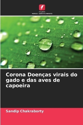 Corona Doen&ccedil;as virais do gado e das aves de capoeira - Sandip Chakraborty