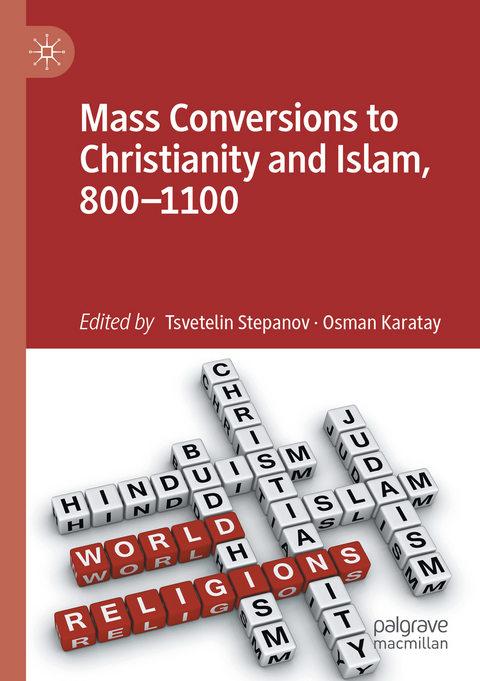 Mass Conversions to Christianity and Islam, 800&ndash;1100 - 