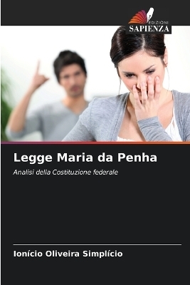 Legge Maria da Penha - Ion&iacute;cio Oliveira Simpl&iacute;cio