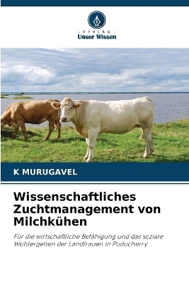 Wissenschaftliches Zuchtmanagement von Milchkühen