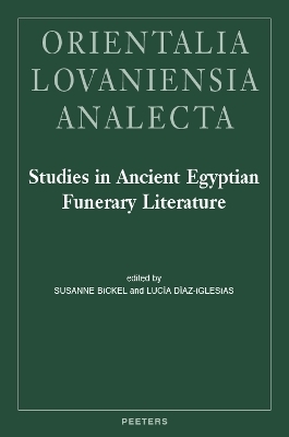 Studies in Ancient Egyptian Funerary Literature - 