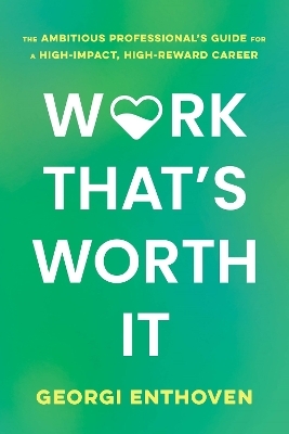 Work That's Worth It - Georgi Enthoven