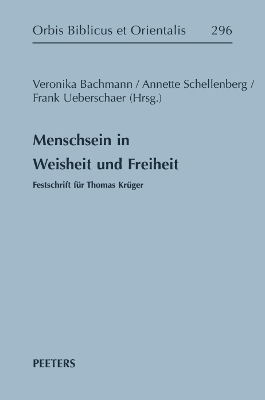 Menschsein in Weisheit und Freiheit - 