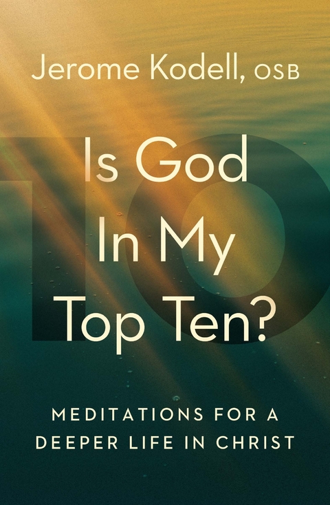 Is God in My Top Ten? - OSB Kodell  Jerome