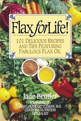 Flax For Life! - Jade Beutler R C P