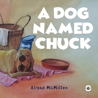 A Dog Named Chuck (Hardback)