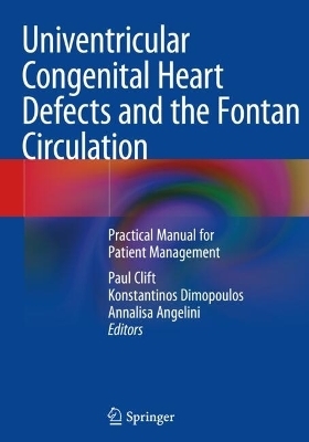 Univentricular Congenital Heart Defects and the Fontan Circulation - 