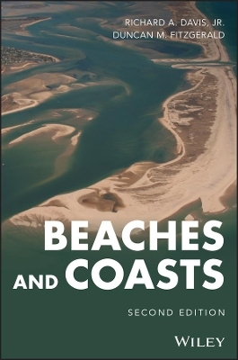 Beaches and Coasts - Richard A. Davis  Jr., Duncan M. Fitzgerald
