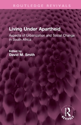Living Under Apartheid - 
