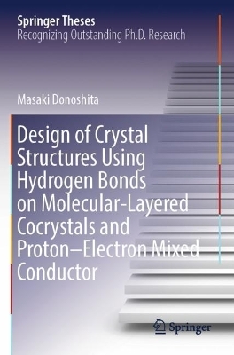 Design of Crystal Structures Using Hydrogen Bonds on Molecular-Layered Cocrystals and Proton–Electron Mixed Conductor