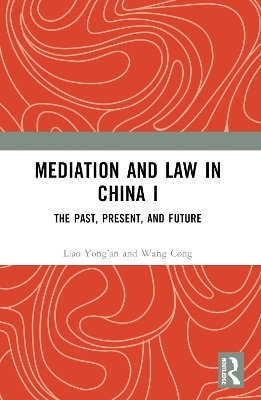 Mediation and Law in China I
