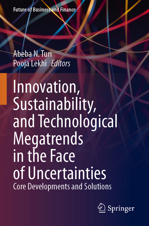 Innovation, Sustainability, and Technological Megatrends in the Face of Uncertainties - 