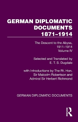German Diplomatic Documents 1871&ndash;1914 Volume 4 - 