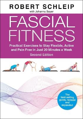 Fascial Fitness - Robert Schleip  Ph. D., Johanna Bayer, Bill Parisi, Johnathon Allen