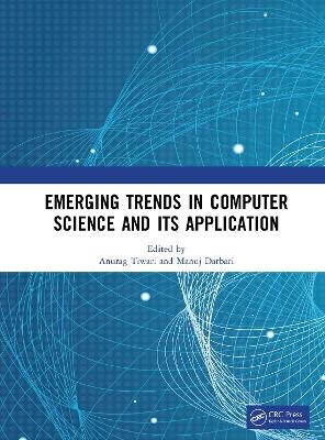 Emerging Trends in Computer Science and Its Application - 