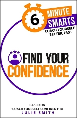 Find Your Confidence - Julie Smith