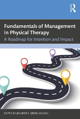 Fundamentals of Management in Physical Therapy - 