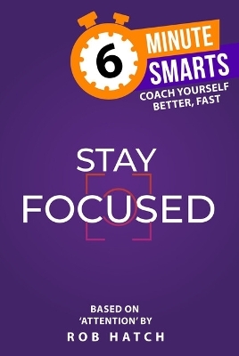 Stay Focused - Rob Hatch