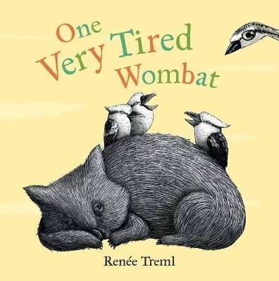 One Very Tired Wombat - Renee Treml