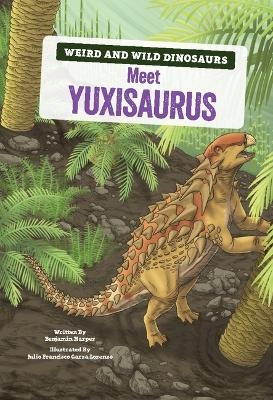 Meet Yuxisaurus - Benjamin Harper