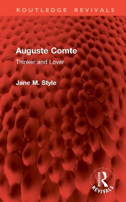 Auguste Comte - Jane M. Style