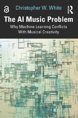 The AI music problem - Christopher W. White