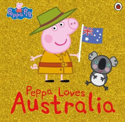 Peppa Pig: Peppa Loves Australia -  Peppa Pig