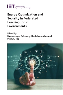 Energy Optimization and Security in Federated Learning for IoT Environments - 