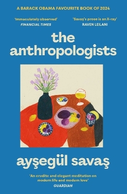 The Anthropologists - Ayseg&uuml;l Savas
