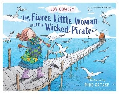 The Fierce Little Woman and the Wicked Pirate, 2nd Edition - Joy Cowley
