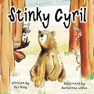 Stinky Cyril - Jax King