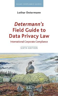 Determann’s Field Guide to Data Privacy Law