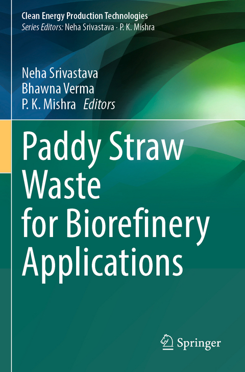 Paddy Straw Waste for Biorefinery Applications - 