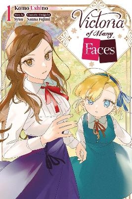 Victoria of Many Faces, Vol. 1 (manga)