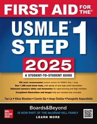 First Aid for the USMLE Step 1 2025 - Tao Le, Vikas Bhushan, Connie Qiu, Anup Chalise, Panagiotis Kaparaliotis
