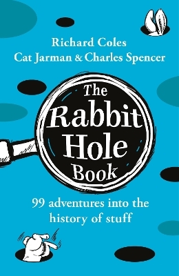 The Rabbit Hole Book - Richard Coles, Charles Spencer, Cat Jarman