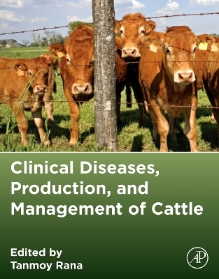 Clinical Diseases, Production, and Management of Cattle