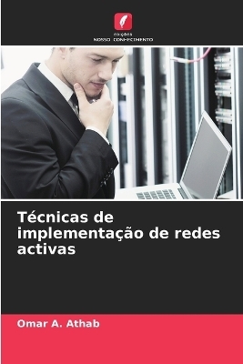 Técnicas de implementação de redes activas