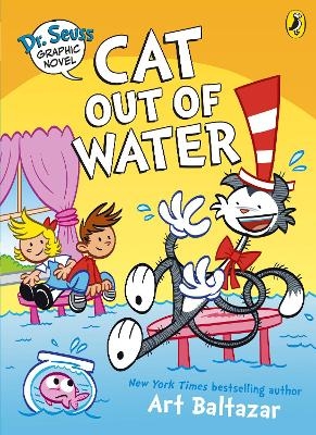 Dr. Seuss Graphic Novel: Cat Out of Water - Art Balthazar