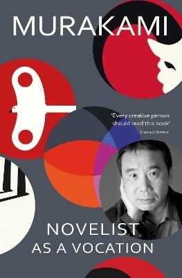 Novelist as a Vocation - Haruki Murakami